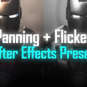 Panning + Flicker Preset -  After Effects