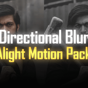 Directional Blur Pack -  Alight Motion